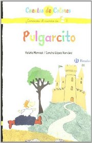 Pulgarcito. El ogro de Pulgarcito/ Thumbling & Thumbling the Ogre (Cuentos De Colores/ Color Stories/ Fairy Colors) (Spanish Edition)