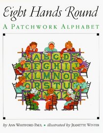 Eight Hands Round: A Patchwork Alphabet