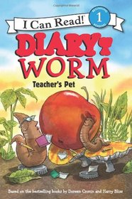 Diary of a Worm: Teacher's Pet (I Can Read Book 1)
