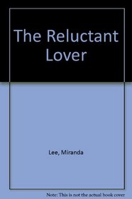 The Reluctant Lover