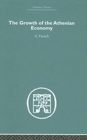 The Growth of the Athenian Economy (Economic History (Routledge))