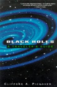 Black Holes : A Traveler's Guide