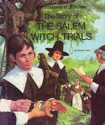 The Story of the Salem Witch Trials (Cornerstones of Freedom)