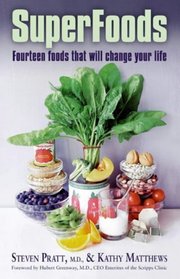 Superfoods : Fourteen Foods That Will Change Your Life