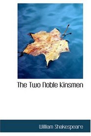 The Two Noble Kinsmen