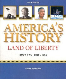America's Story: Land of Liberty  Book Two : Since 1865 (America's History)