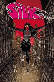 Silk Vol. 1: Now and Then