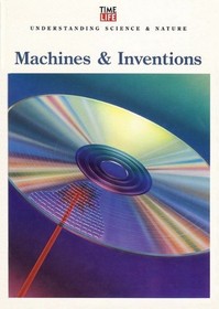 Machines and Inventions (Understanding Science and Nature)