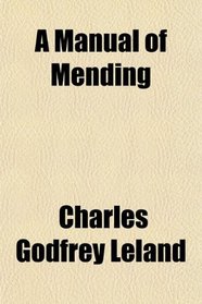 A Manual of Mending