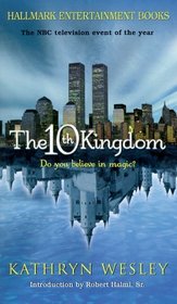 The 10th Kingdom: Do You Believe in Magic?