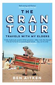 The Gran Tour: Travels with my Elders