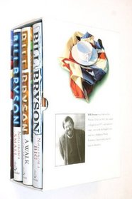 Bill Bryson Box Set : Three Vols. A Walk in the Woods, Notes from a Big Country, Notes from a Small Island