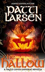 The Hallow (The Hayle Coven Universe) (Volume 2)