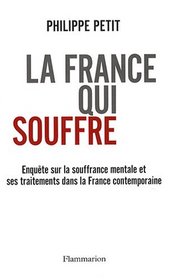 La France qui souffre (French Edition)