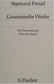 Gesammelte Werke, 17 Bde., 1 Reg.-Bd. u. 1 Nachtragsbd., Bd.2/3, Die Traumdeutung