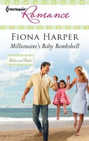 Millionaire's Baby Bombshell (Babies and Brides) (Harlequin Romance, No 4224)