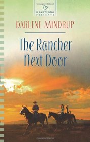 The Rancher Next Door (Heartsong Presents)