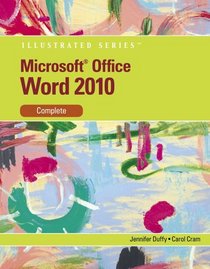 Microsoft  Word  2010: Illustrated Complete (Illustrated Series)