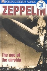 DK Readers: Zeppelin (Level 3: Reading Alone)