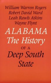 Alabama : The History of a Deep South State