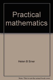 Practical mathematics: Signed numbers, formulas, graphs, and the metric system (Series in mathematics modules)