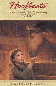 Katie and the Mustang (Hoofbeats, Book One)
