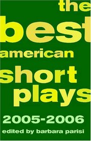 The Best American Short Plays 2005-2006