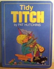 Tidy Titch - Board Book
