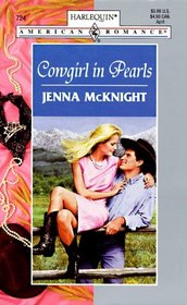 Cowgirl in Pearls (Harlquin American Romance, No. 724)