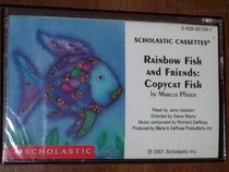 Rainbow Fish and Friends: Copycat Fish