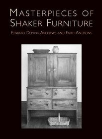 Masterpieces of Shaker Furniture: A Book of Shaker Furniture