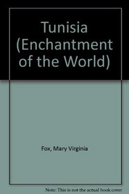 Tunisia (Enchantment of the World. Second Series)