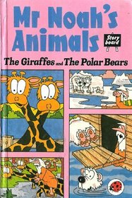 Mr. Noah's Animals: Giraffes; Polar Bears
