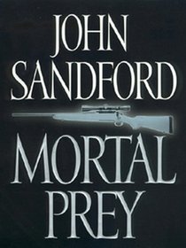 Mortal Prey (Lucas Davenport, Bk 13)