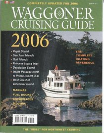 Waggoner Cruising Guide 2006: The Complete Boating Reference (Waggoner Cruising Guide)