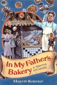 In My Father's Bakery: A Bronx Memoir