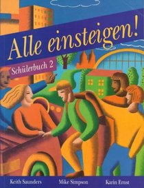 Alle Einsteigen!: Pupil's Book Bk. 2 (English and German Edition)