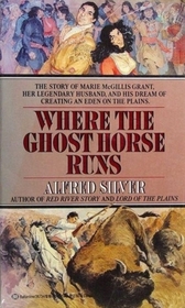 Where the Ghost Horse Runs (Red River Trilogy, Bk 3)