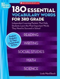 180 Essential Vocabulary Words for 3rd Grade: Independent Learning Packets That Help Students Learn the Most Important Words They Need to Succeed in School (Best Practices in Action)