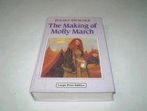 The Making of Molly March (Ulverscroft Large Print Series)