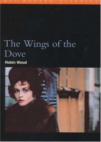 The Wings of the Dove (BFI Modern Classics)