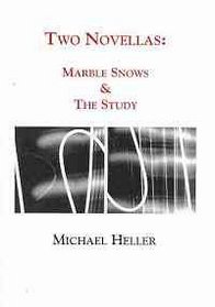 Two Novellas: Marble Snows & the Study