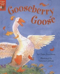 Gooseberry Goose (Turtleback School & Library Binding Edition)