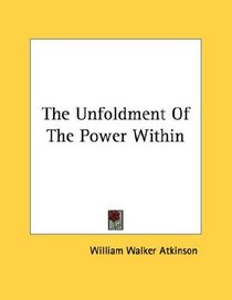 The Unfoldment Of The Power Within