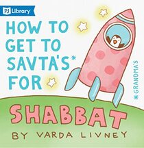 How to Get to Savta's for Shabbat