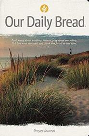 Our Daily Bread, Prayer Journal