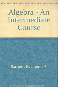 Algebra - An Intermediate Course