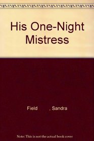 His One-Night Mistress