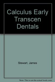 Calculus Early Transcen Dentals