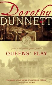 Queens' Play (Lymond Chronicles, Bk 2)